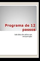 programa de 12 passos (Portuguese Edition) 198312138X Book Cover