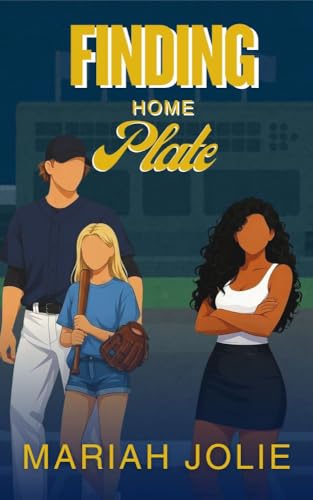 Finding Home Plate (The Crowns: A Baseball Romance Series Book 2)
