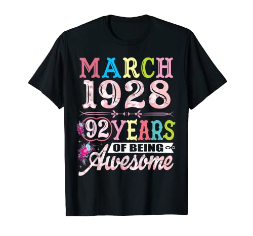 Marzo 1928 Regalos de cumpleaños 92 para mujeres de 92 años Camiseta