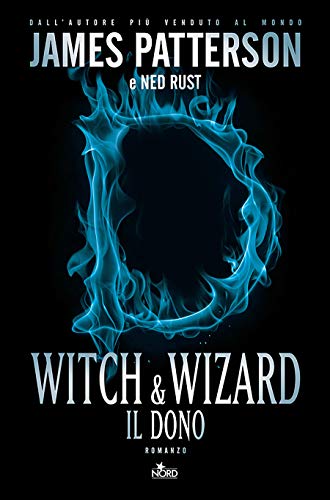 Witch & Wizard - il dono: Witch & Wizard 2