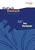 schlink vorleser interpretation  EinFach Deutsch Unterrichtsmodelle: Bernhard Schlink: Der Vorleser: Mit Materialien zum Film. Gymnasiale Oberstufe