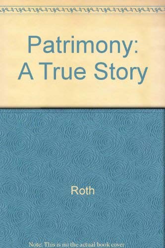 Patrimony: A True Story 0517098830 Book Cover