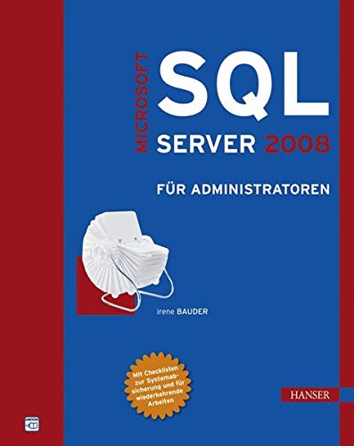 Microsoft SQL Server 2008 für Administratoren Microsoft SQL Server 2008 für Administratoren