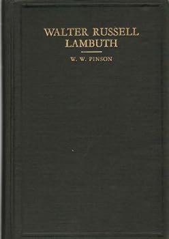 Hardcover WALTER RUSSELL LAMBUTH Prophet and Pioneer Book