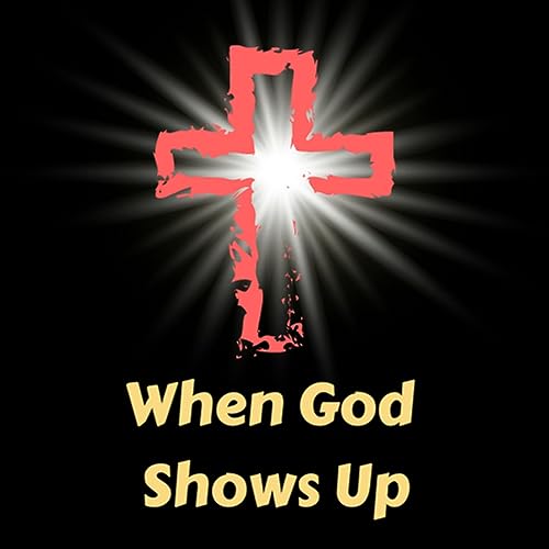 Page de couverture de When God Shows Up