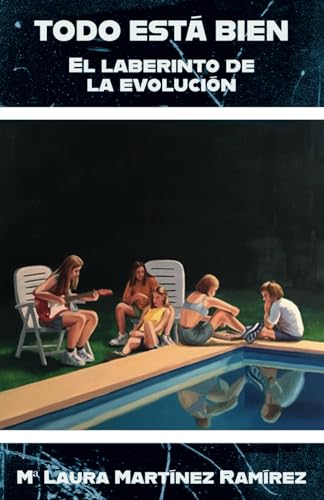 TODO ESTÁ BIEN: Por el laberinto de la evolución (Spanish Edition)