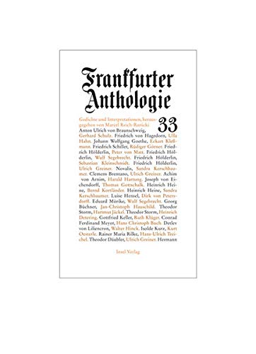 Frankfurter Anthologie. Gedichte und Interpretationen: Dreiunddreißigster Band Frankfurter Anthologie. Gedichte und Interpretationen: Dreiunddreißigster Band