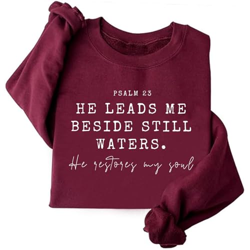 Image of TONGCHEN He Leads Me Beside Still Waters Sweatshirt Women Psalm 23 Bible Verse Christian Religious Shirt (US, Alpha, Small, Regular, Regular, Wine Red)
