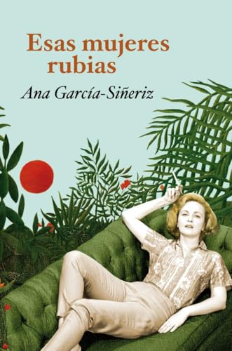 Esas mujeres rubias (Novela)