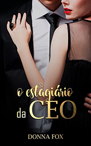 O estagiário da CEO
