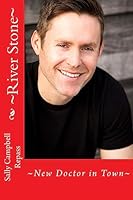 River Stone: New Doctor in Town 1511685913 Book Cover