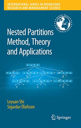 Nested Partitions Method, Theory and Applications: 109 (International Operations Research & Management Science) view 2