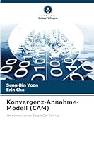 Konvergenz-Annahme-Modell (CAM) (German Edition) 620893155X Book Cover