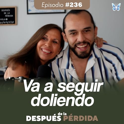 236) Va a seguir doliendo Podcast Por arte de portada