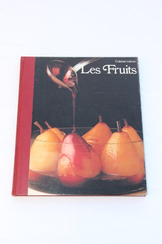 Les fruits (Cuisiner Mieux)