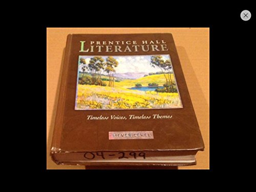 Prentice Hall Literature: Silver Level Timeless Voices Timeless Themes