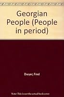 Georgian People (People in Period) 0713400455 Book Cover