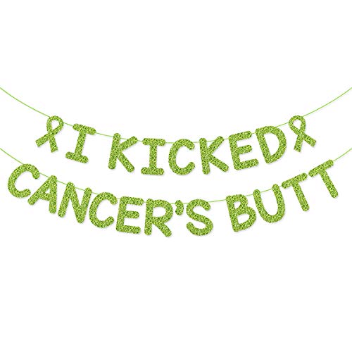 I Kicked Cancer's Butt Banner for Cancer Survivor Cancer Free Party Beat Cancer Party Decorations (Light Green)