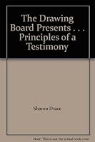 The Drawing Board Presents . . . Principles of a Testimony B000HCX3BY Book Cover