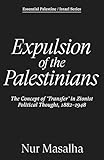 Expulsion of the Palestinians: The Concept of 'Transfer' in Zionist Political Thought, 1882-1948