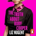 Cover of The Truth About Ruby Cooper