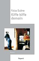 Algopix Similar Product 2 - Kiffe Kiffe demain Littrature