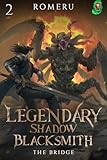 Legendary Shadow Blacksmith: The Bridge (English Edition)