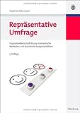 Repräsentative Umfrage: Praxisorientierte Einführung in empirische Methoden und statistische Analyseverfahren (Lehr- und Handbücher der Politikwissenschaft)