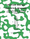Marine Corps Coloring Manual: This is my crayon. there are many others like it, but this one is mine!