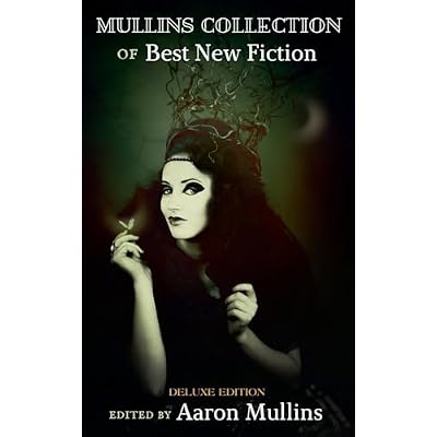 Mullins Collection of Best New Fiction