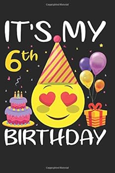 It's My 6th Birthday : Funny Kids Emoji It's My 6th Birthday Journal, 6-Year-Old Girls and Boys, Happy Birthday Notebook Journal for Your 6 Years Old Kids--Unique Llama 6x9 Inch 110 Pages Composition