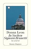 In Sachen Signora Brunetti: Guido Brunettis achter Fall - Donna Leon 