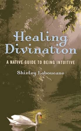 Healing Divination: a native guide to being intuitive Reprint Edition-Wow! eBook