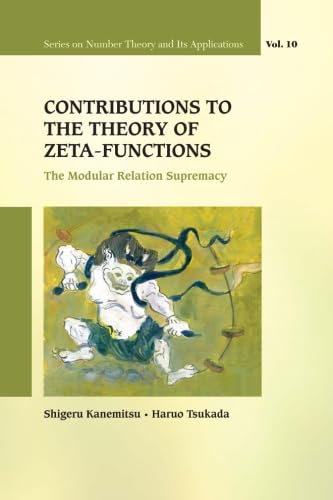 Contributions To The Theory Of Zeta-Functions: The Modular Relation Supremacy