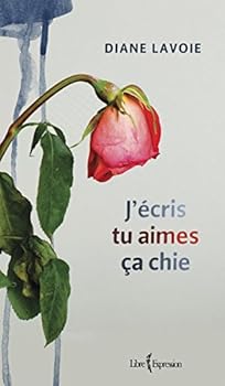 Paperback J'écris, tu aimes, ça chie [French] Book