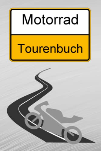 Motorrad Tourenbuch Motorradtouren Motorradurlaub Motorradfahrerin Logbuch...