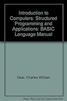 BASIC language manual (Introduction to computers, structured programming, and applications) 0574211950 Book Cover