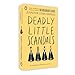 Deadly little scandals