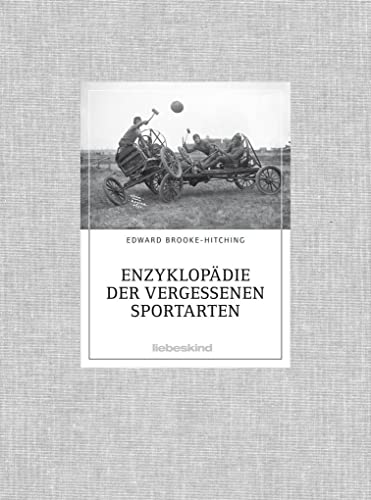 Preisvergleich Produktbild Enzyklopädie der vergessenen Sportarten