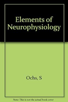 Hardcover Elements of Neurophysiology Book