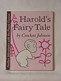 Harold's Fairy Tale: Further Adventures With the Purple Crayon