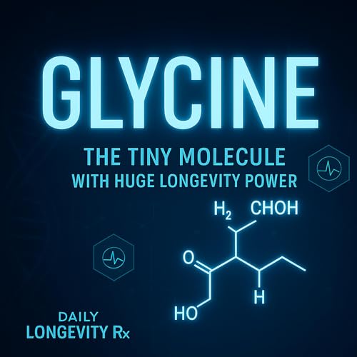 Page de couverture de Glycine: The Tiny Molecule with Huge Longevity Power