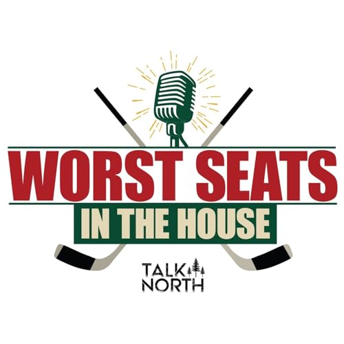 Worst Seats in the House w/ Michael Russo & Anthony LaPanta - Minnesota Wild Podcast Podcast Por Talk North Podcast Netwo