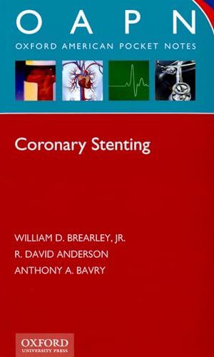 Coronary Stenting (Oxford American Pocket Notes)
