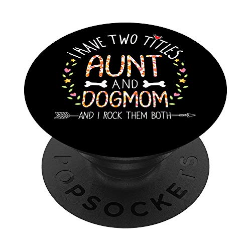 Aunt And Dog Mom I Rock Them Both Auntie Floral Heart Gift PopSockets PopGrip: Agarre intercambiable para Teléfonos y Tabletas