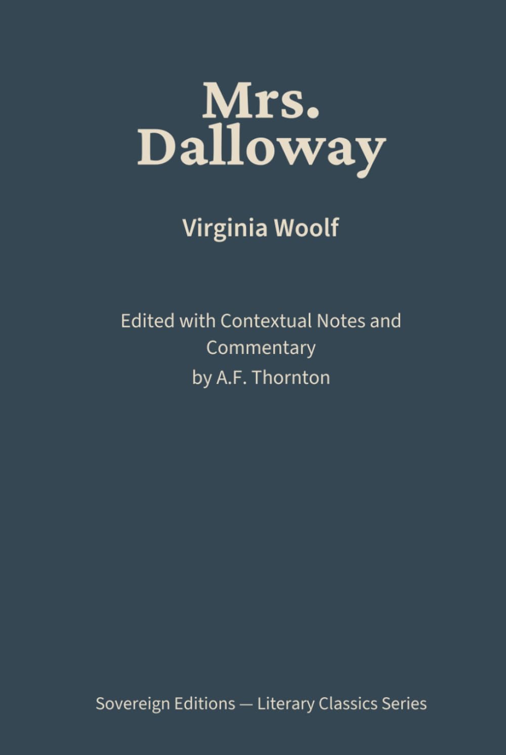 Mrs. Dalloway: Literary Classics Series – Annotated Sovereign Edition