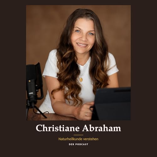Christiane Abraham &middot; Naturheilkunde verstehen cover art