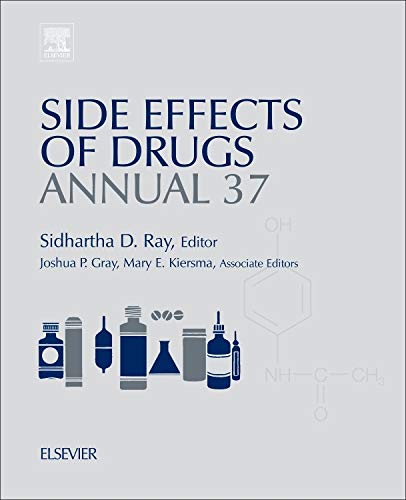Side Effects of Drugs Annual: A worldwide yearly survey of new data in adverse drug reactions (Volume 36) (Side Effects of Drugs Annual, Volume 36)