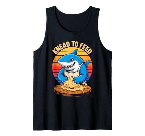 Knead to Feed – Funny Sourdough Baker Shark Retro Tank