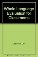 Whole Language Evaluation For Classrooms 0921253222 Book Cover